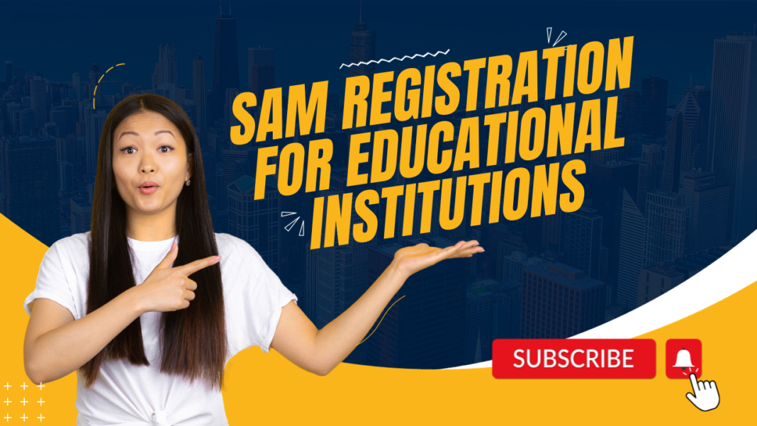 SAM Registration for Educational Institutions