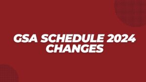 GSA Schedule 2024 Changes
